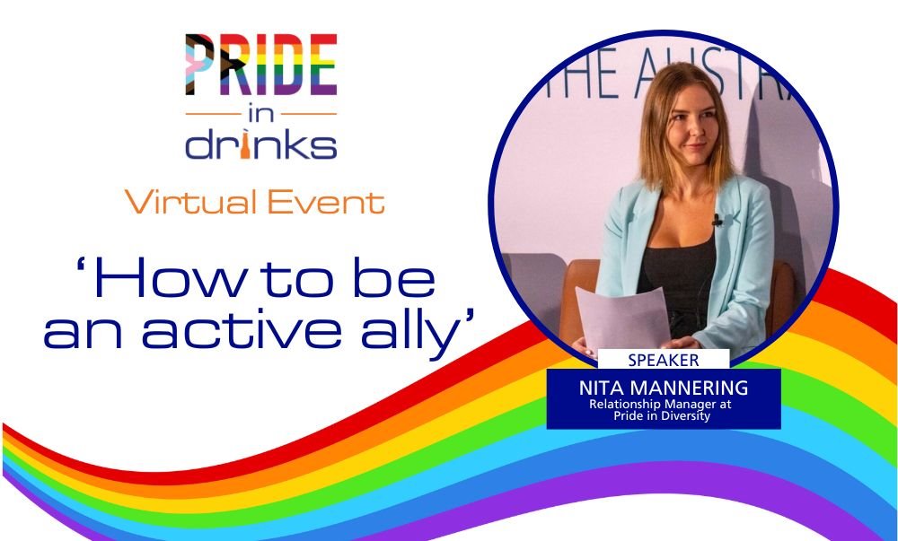 Pride in Drinks Virtual Event - 
‘How to be an active ally’